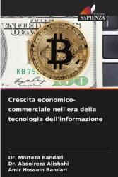 Crescita economico-commerciale nell'era della tecnologia dell'informazione (ISBN: 9786208251277)