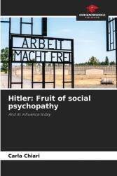 Hitler: Fruit of social psychopathy (ISBN: 9786208309084)