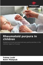 Rheumatoid purpura in children (ISBN: 9786208249052)