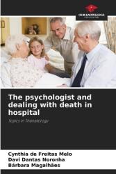 The psychologist and dealing with death in hospital (ISBN: 9786208379445)