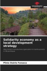 Solidarity economy as a local development strategy (ISBN: 9786208209018)