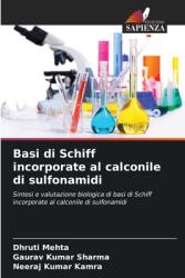 Basi di Schiff incorporate al calconile di sulfonamidi (ISBN: 9786208343866)