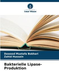 Bakterielle Lipase-Produktion (ISBN: 9786208305376)