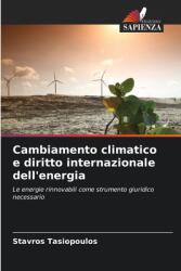 Cambiamento climatico e diritto internazionale dell'energia (ISBN: 9786208389239)