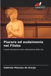 Piacere ed eudaimonia nel Filebo (ISBN: 9786208304591)