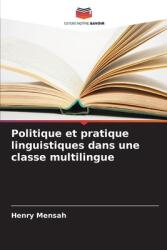 Politique et pratique linguistiques dans une classe multilingue (ISBN: 9786208339791)
