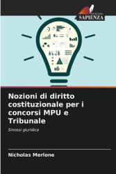 Nozioni di diritto costituzionale per i concorsi MPU e Tribunale (ISBN: 9786208302887)