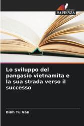 Lo sviluppo del pangasio vietnamita e la sua strada verso il successo (ISBN: 9786208243692)