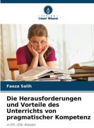 Die Herausforderungen und Vorteile des Unterrichts von pragmatischer Kompetenz (ISBN: 9786208181086)