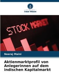 Aktienmarktprofil von Anlegerinnen auf dem indischen Kapitalmarkt (ISBN: 9786208297541)