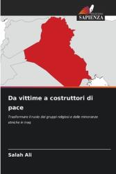 Da vittime a costruttori di pace (ISBN: 9786208199388)