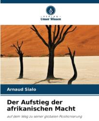 Der Aufstieg der afrikanischen Macht (ISBN: 9786208233297)
