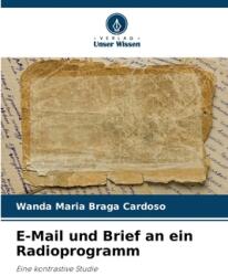 E-Mail und Brief an ein Radioprogramm (ISBN: 9786208295448)