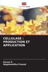 Cellulase: Production Et Application (ISBN: 9786208329242)