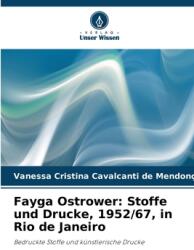 Fayga Ostrower: Stoffe und Drucke, 1952/67, in Rio de Janeiro (ISBN: 9786208176020)