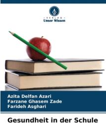 Gesundheit in der Schule (ISBN: 9786208365097)