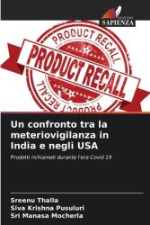 Un confronto tra la meteriovigilanza in India e negli USA (ISBN: 9786208228064)