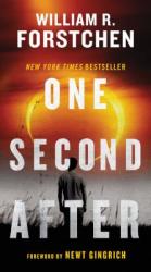 One Second After - William R. Forstchen (ISBN: 9780765356864)
