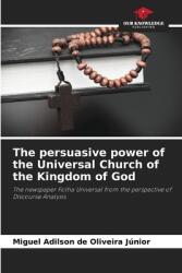The persuasive power of the Universal Church of the Kingdom of God (ISBN: 9786208291846)