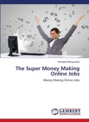 The Super Money Making Online Jobs (ISBN: 9786208225544)