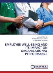 Employee Well-Being and Its Impact on Organizational Performance (ISBN: 9786208225261)