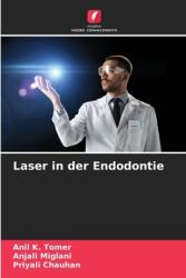 Laser in der Endodontie (ISBN: 9786208195250)