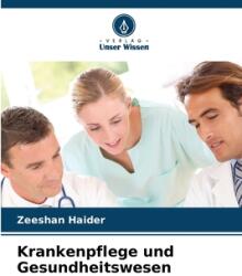 Krankenpflege und Gesundheitswesen (ISBN: 9786208323240)
