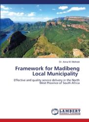 Framework for Madibeng Local Municipality (ISBN: 9786208170561)