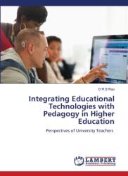 Integrating Educational Technologies with Pedagogy in Higher Education (ISBN: 9786208223809)
