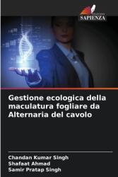 Gestione ecologica della maculatura fogliare da Alternaria del cavolo (ISBN: 9786208152116)