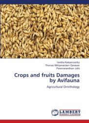Crops and fruits Damages by Avifauna (ISBN: 9786208223656)