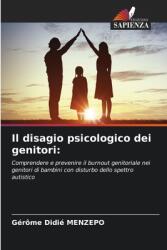 Il disagio psicologico dei genitori (ISBN: 9786208358785)