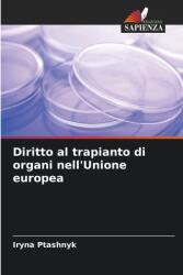 Diritto al trapianto di organi nell'Unione europea (ISBN: 9786208151010)