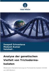 Analyse der genetischen Vielfalt von Trichoderma-Isolaten (ISBN: 9786208357511)