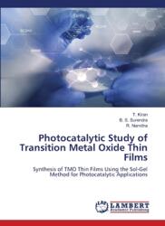 Photocatalytic Study of Transition Metal Oxide Thin Films (ISBN: 9786208116095)