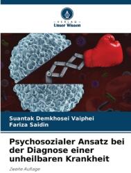 Psychosozialer Ansatz bei der Diagnose einer unheilbaren Krankheit (ISBN: 9786208166762)