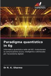 Paradigma quantistico in 6g (ISBN: 9786208144685)