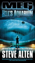 MEG: HELL'S AQUARIUM - Steve Alten (ISBN: 9780765365859)