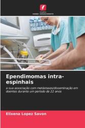 Ependimomas intra-espinhais (ISBN: 9786208111014)