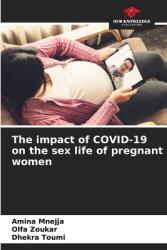 The impact of COVID-19 on the sex life of pregnant women (ISBN: 9786208138059)