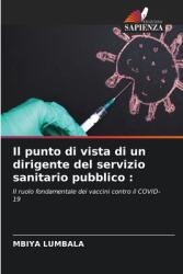 Il punto di vista di un dirigente del servizio sanitario pubblico (ISBN: 9786208137762)