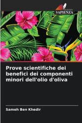 Prove scientifiche dei benefici dei componenti minori dell'olio d'oliva (ISBN: 9786208135034)