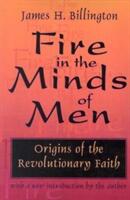 Fire in the Minds of Men - James H Billington (ISBN: 9780765804716)