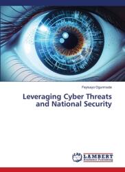 Leveraging Cyber Threats and National Security (ISBN: 9786208065836)