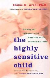 Highly Sensitive Child - Elaine N. Aron (ISBN: 9780767908726)