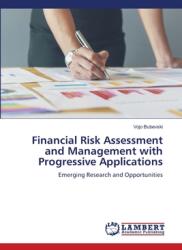 Financial Risk Assessment and Management with Progressive Applications (ISBN: 9786207806171)
