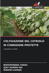 Coltivazione del Cetriolo in Condizioni Protette (ISBN: 9786207670284)