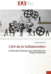 L'Art de la Collaboration (ISBN: 9786206722533)