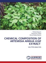 Chemical Composition of Artemisia Annua Leaf Extract (ISBN: 9786205493458)