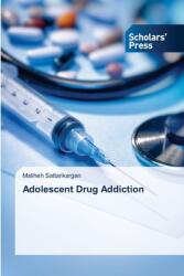 Adolescent Drug Addiction (ISBN: 9786206774976)